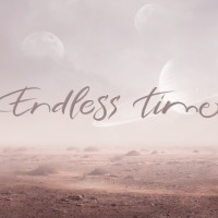 "Endless Time"